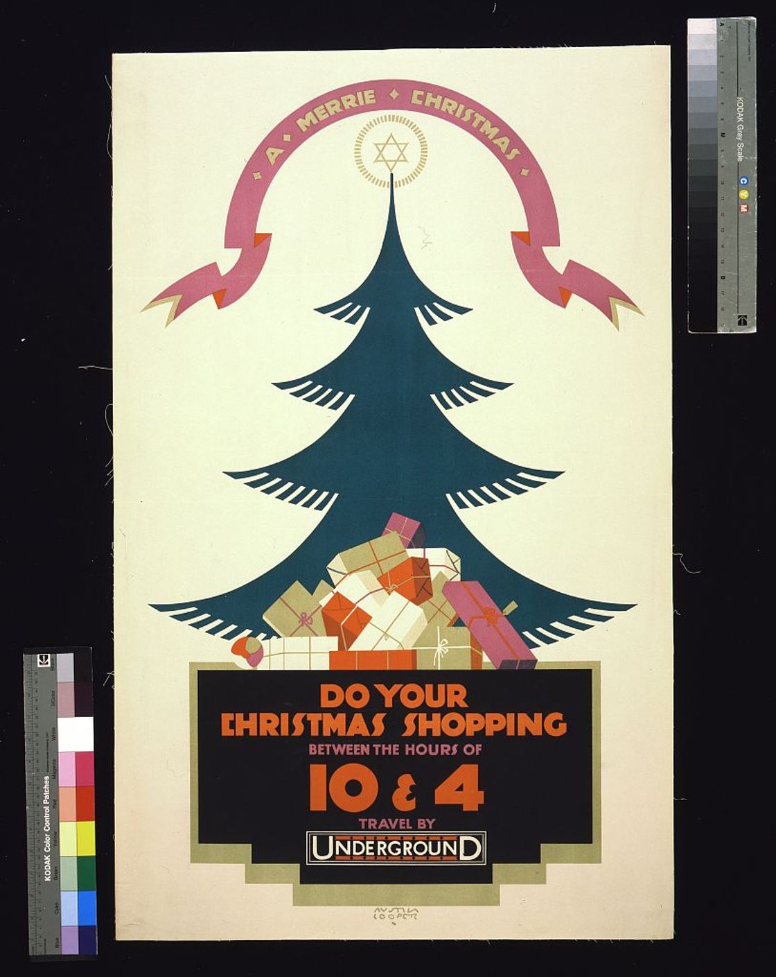 A merrie Christmas Do your shopping between the hours of 10 & 4. Travel by Underground /