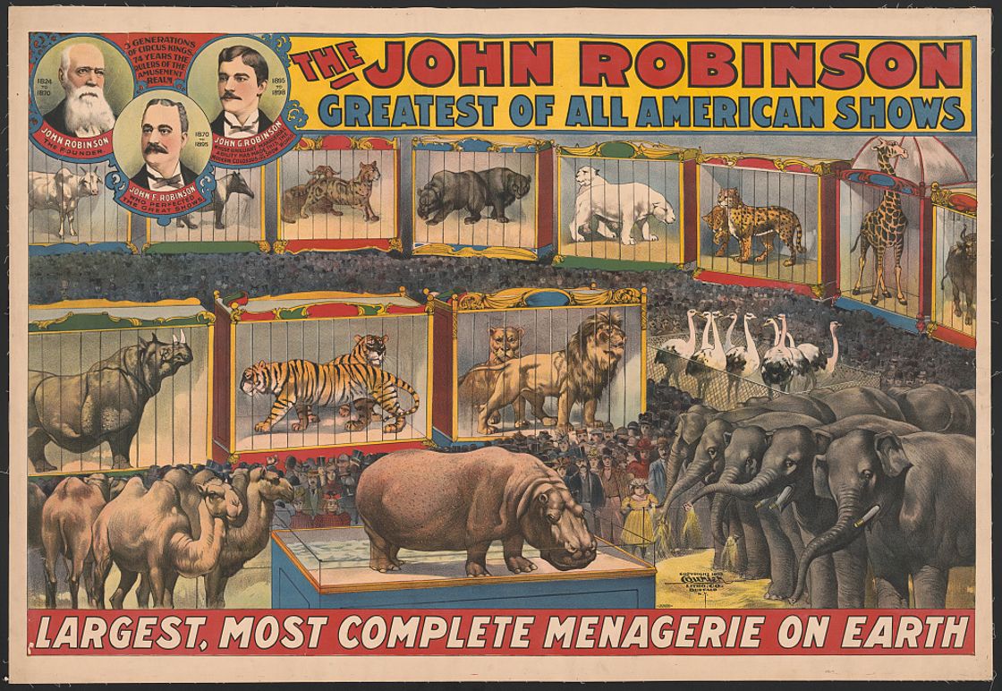 The John Robinson Largest, Most Complete Menagerie on Earth